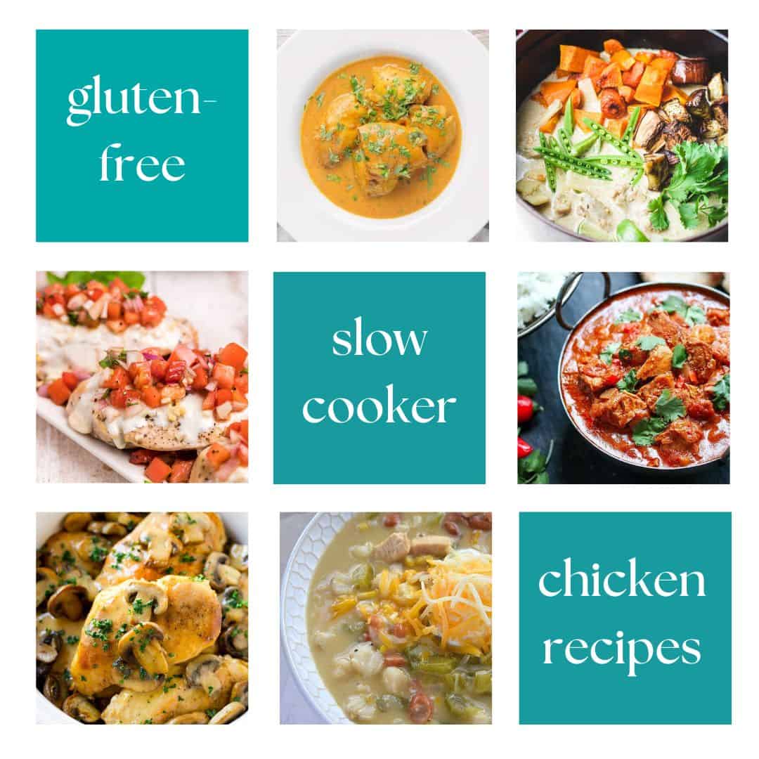 a 3x3 collage, three aqua boxes running diagonal upper left to bottom right read "gluten-free, slow cooker chicken recipes" respectively, the other six boxes are images of finished dishes from the blog post