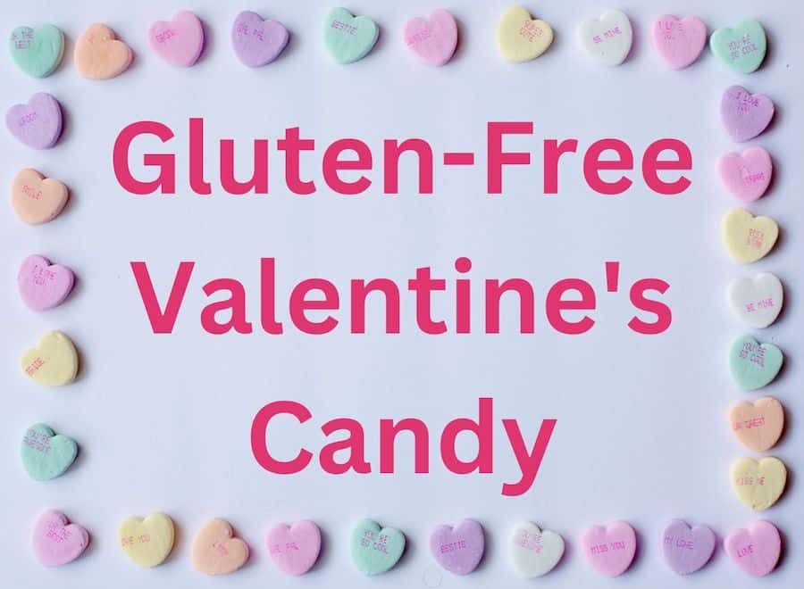 Gluten-free conversation hearts framing the text: Gluten-Free Valentine's Candy