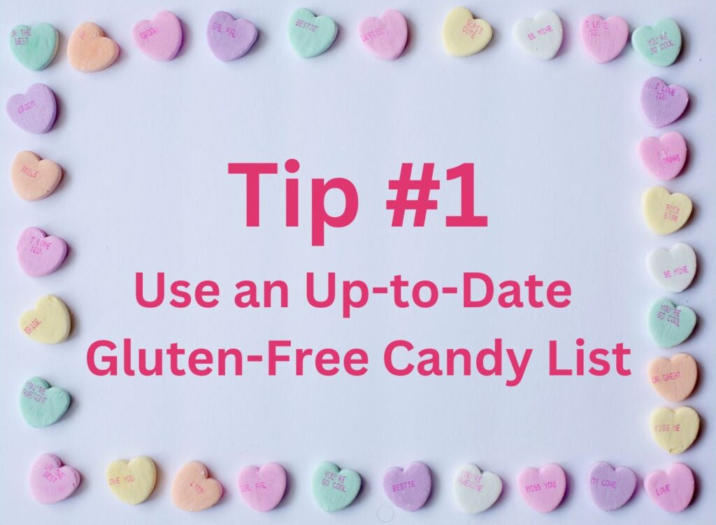Gluten-free conversation hearts framing the text: Tip #1 Use an Up-to-Date Gluten-Free Candy List